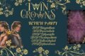 Review Party “Twin Crowns”